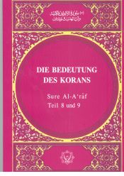 Die Bedeutung des Korans, SKD, Teil 8 und 9